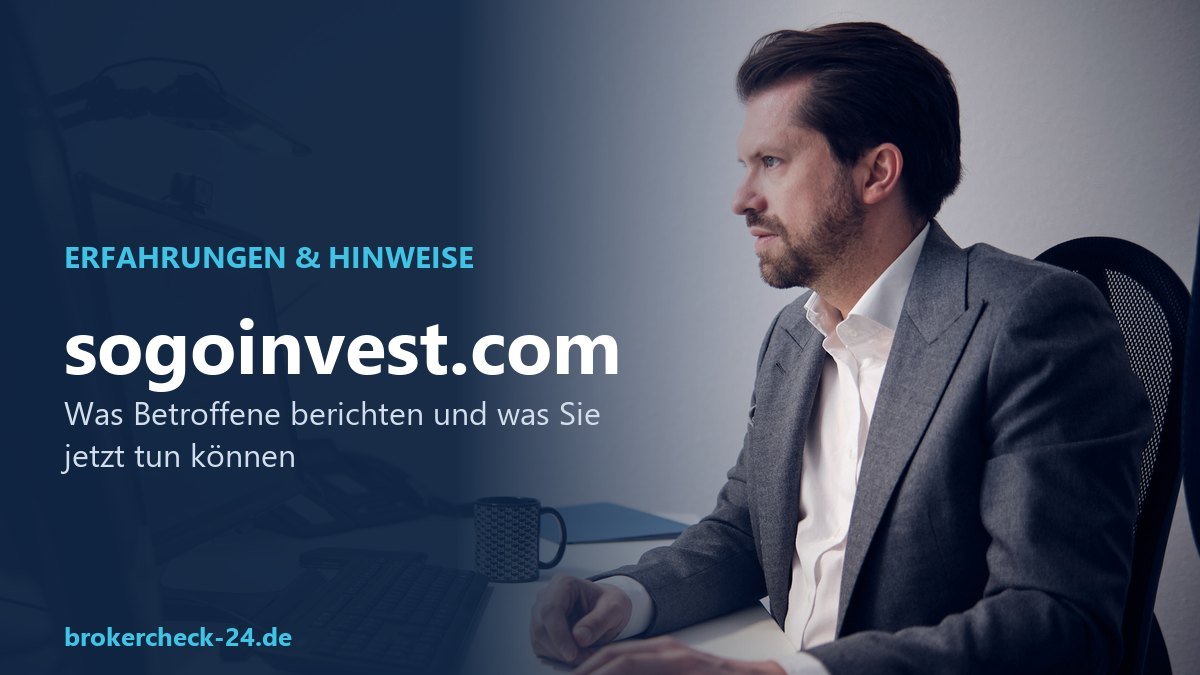 sogoinvest.com: BaFin- und FINMA-Warnung, Erfahrungen
