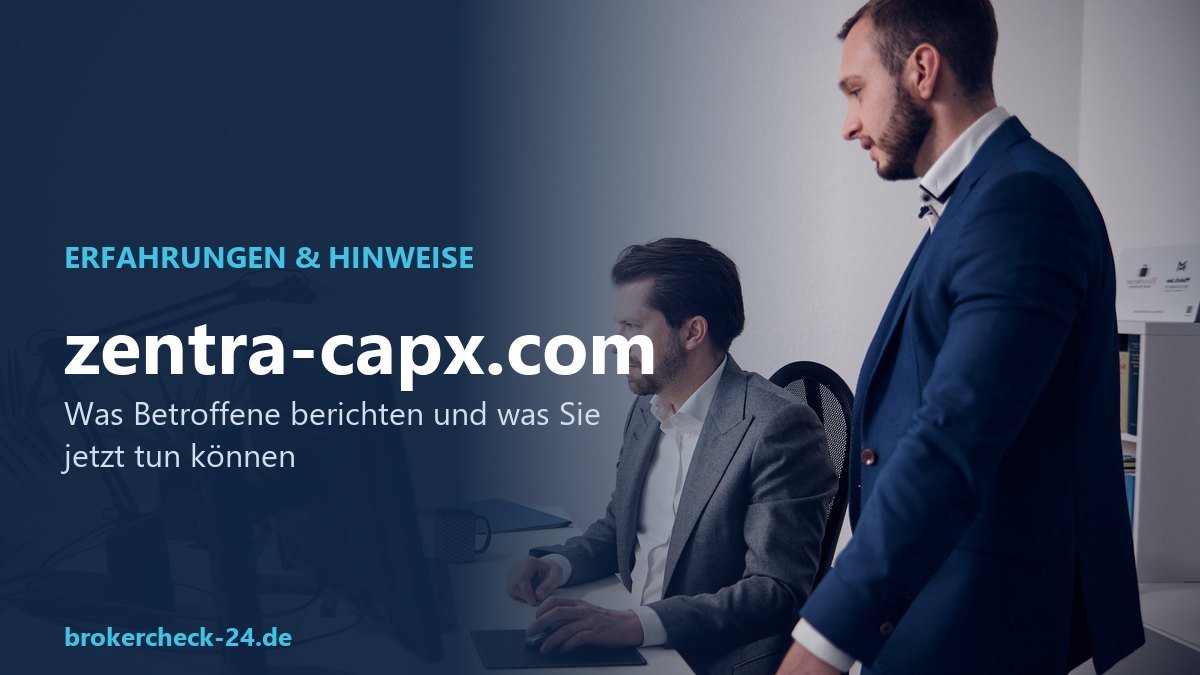 ZentraCapX (zentra-capx.com): Erfahrungen und Hinweise